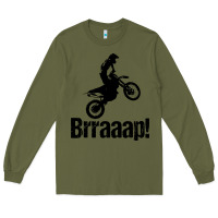 Army Green brraaap funny dirt bike Long Sleeve Tee - artisFamous