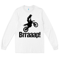 White brraaap funny dirt bike Long Sleeve Tee - artisFamous