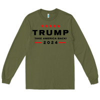 Army Green donald trump 2024 take america Long Sleeve Tee - artisFamous