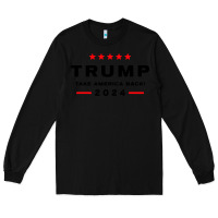 Black donald trump 2024 take america Long Sleeve Tee - artisFamous