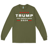 Army Green donald trump 2024 take america Long Sleeve Tee - artisFamous