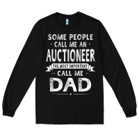 Auctioneer Dad Father's Day Gifts Father Daddy Men T Shirt Long Sleeve Tee | Teevron