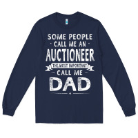 Navy auctioneer dad father's day gifts father daddy men t shirt Long Sleeve Tee - artisFamous