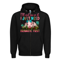 Black i'll get over it i just need to be dramatic first Zipper Hoodie - RanaPortraitStore