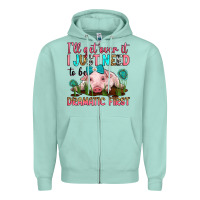 Seafoam i'll get over it i just need to be dramatic first Zipper Hoodie - RanaPortraitStore