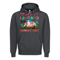 Smoke i'll get over it i just need to be dramatic first Zipper Hoodie - RanaPortraitStore