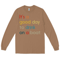Toasted Coconut it's a good day to drink on a boat Long Sleeve Tee - artisFamous