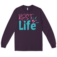 Plum best life Long Sleeve Tee - artisFamous