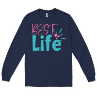 Navy best life Long Sleeve Tee - artisFamous