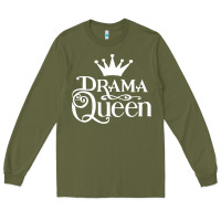 Army Green drama queen Long Sleeve Tee - artisFamous