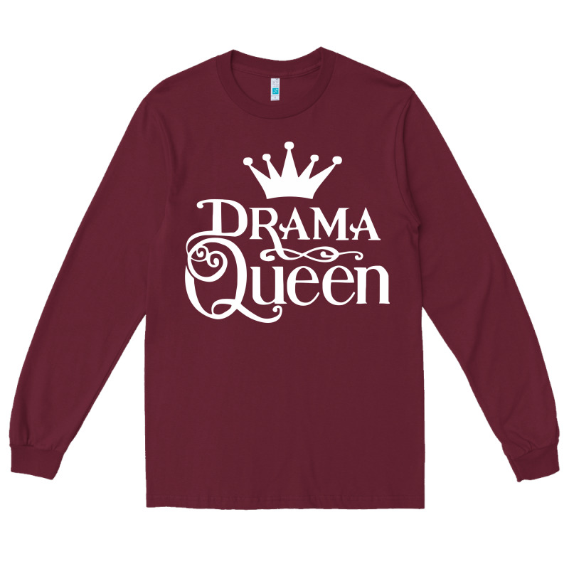 Drama Queen Long Sleeve Tee by artisFamous | Teevron
