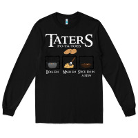 Black the lord of the rings taters potatoes recipe Long Sleeve Tee - artisFamous