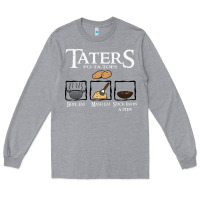 Heather Grey the lord of the rings taters potatoes recipe Long Sleeve Tee - artisFamous