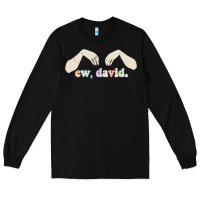 Black ew david schitt's creek Long Sleeve Tee - artisFamous