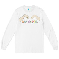White ew david schitt's creek Long Sleeve Tee - artisFamous