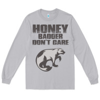Moon Dust honey badger dont care Long Sleeve Tee - artisFamous