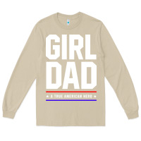Mushroom Girl Dad A True American Hero - Fathers Day Gift Long Sleeve Tee - artisFamous