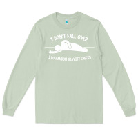 Matcha i don't fall over i do random gravity checks Long Sleeve Tee - artisFamous