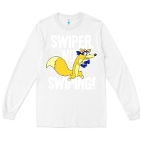 White swiper no swiping Long Sleeve Tee - artisFamous