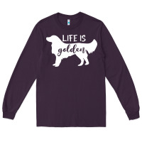 Plum golden retriever - life is golden white Long Sleeve Tee - artisFamous