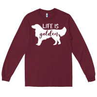 Burgundy golden retriever - life is golden white Long Sleeve Tee - artisFamous