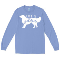 Colony Blue golden retriever - life is golden white Long Sleeve Tee - artisFamous