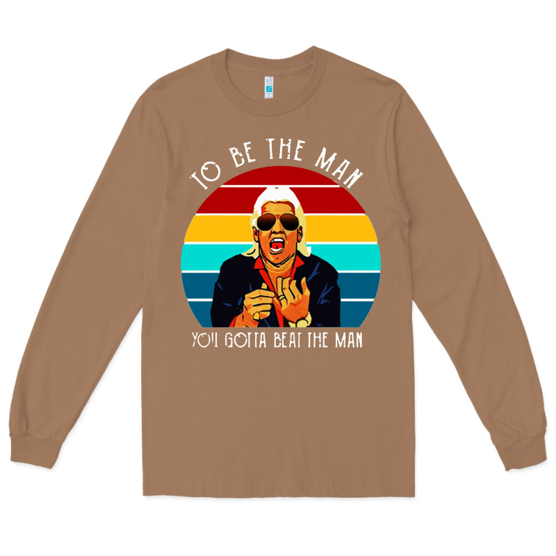 Ric Flair To Be The Man Long Sleeve Tee by artisFamous | Teevron