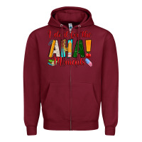 Burgundy i do it for the aha moments Zipper Hoodie - RanaPortraitStore
