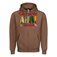 Chestnut i do it for the aha moments Zipper Hoodie - RanaPortraitStore