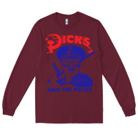 Burgundy Dicks Hate The Police Long Sleeve Tee - artisFamous