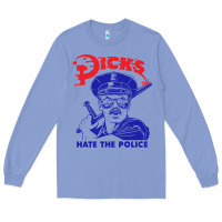 Colony Blue Dicks Hate The Police Long Sleeve Tee - artisFamous