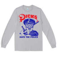 Moon Dust Dicks Hate The Police Long Sleeve Tee - artisFamous