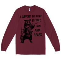 Burgundy bear arms 2nd amendment funny hunting Long Sleeve Tee - artisFamous
