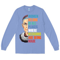 Colony Blue women belong in all places r.u.th bader gins.burg r.b.g t shirt Long Sleeve Tee - artisFamous