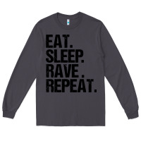 Smoke eat sleep rave repeat Long Sleeve Tee - artisFamous