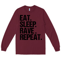 Burgundy eat sleep rave repeat Long Sleeve Tee - artisFamous