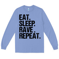 Eat Sleep Rave Repeat Long Sleeve Tee | Teevron