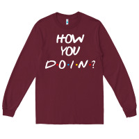 Burgundy friends how you doin reunion Long Sleeve Tee - artisFamous