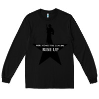Black here comes the general rise up Long Sleeve Tee - artisFamous