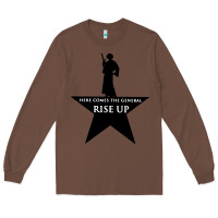 Chestnut here comes the general rise up Long Sleeve Tee - artisFamous