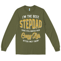 Army Green I'm The Best Stepdad | Father's Day Long Sleeve Tee - artisFamous