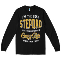 Black I'm The Best Stepdad | Father's Day Long Sleeve Tee - artisFamous