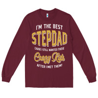Burgundy I'm The Best Stepdad | Father's Day Long Sleeve Tee - artisFamous