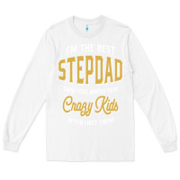 White I'm The Best Stepdad | Father's Day Long Sleeve Tee - artisFamous
