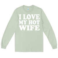 Matcha i love my hot wife Long Sleeve Tee - artisFamous