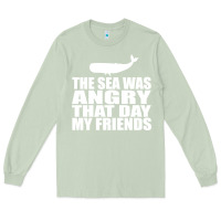Matcha seinfeld   the sea was angry that day my friends Long Sleeve Tee - artisFamous