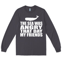 Smoke seinfeld   the sea was angry that day my friends Long Sleeve Tee - artisFamous