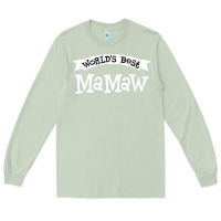 Matcha World's Best Mamaw Ever Long Sleeve Tee - artisFamous