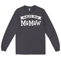 Smoke World's Best Mamaw Ever Long Sleeve Tee - artisFamous