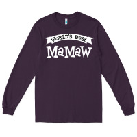 Plum World's Best Mamaw Ever Long Sleeve Tee - artisFamous